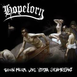 Hopelorn : Tuonen Musta Joki Virtaa Sydämessäni Hopelorn : Tuonen Musta Joki Virtaa Sydämessäni